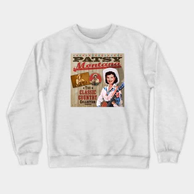 Patsy Montana - The Classic Country Collection Crewneck Sweatshirt by PLAYDIGITAL2020